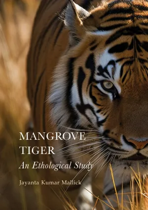 Mangrove Tiger: An Ethological Study
